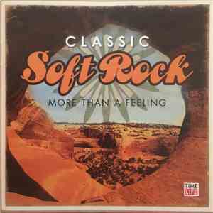 Various - Classic Soft Rock: More Than A Feeling flac album