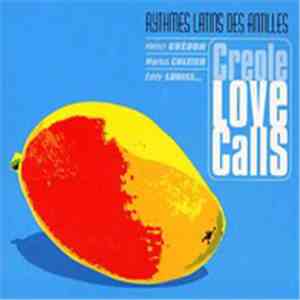 Various - Creole Love Calls - Rythmes Latins Des Antilles flac album