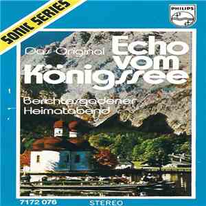 Various - Das Original-Echo Vom Königssee (Berchtesgardener Heimatabend) flac album