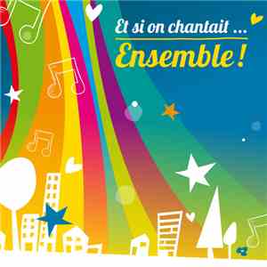 Various - Et Si On Chantait... Ensemble ! flac album