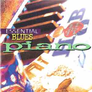Various - House Of Blues: Essential Blues Piano flac album
