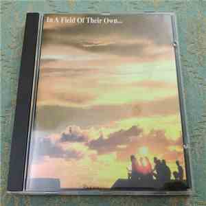 Various - In A Field Of Their Own... Highlights Of The 80's flac album