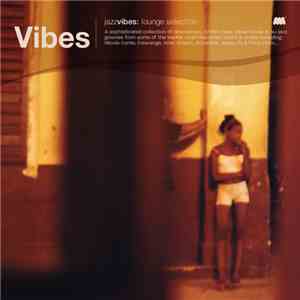 Various - Jazz Vibe Lounge Selection flac album