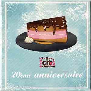 Various - Le Mans Cité Chanson 20ème Anniversaire - Lauréats 2014 flac album