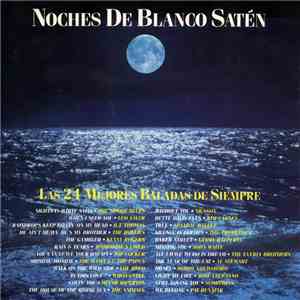 Various - Noches De Blanco Satén - Las 24 Mejores Baladas De Siempre flac album