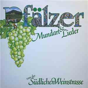 Various - Pfälzer (Mundart & Lieder Von Der Südlichen Weinstrasse) flac album