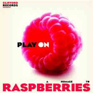Various - Play On - A Homage To Raspberries flac album