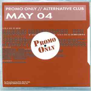 Various - Promo Only // Alternative Club May 04 flac album