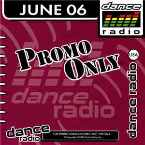 Various - Promo Only Dance Radio: June 2006 flac album