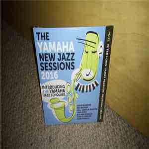 Various - The Yamaha New Jazz Sessions 2016 flac album