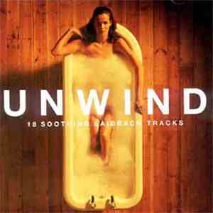 Various - Unwind - 34 Soothing Laidback Tracks flac album
