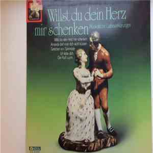 Various - Willst Du Dein Herz Mir Schenken flac album