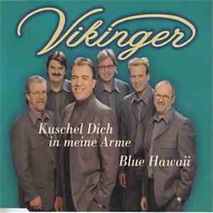 Vikinger - Kuschel Dich In Meine Arme / Blue Hawaii flac album