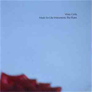 Vinny Golia - Music For Like Instruments; The Flutes flac album