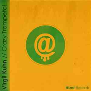 Virgil Kuhn - Crazy Trompeta! flac album