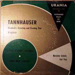Wagner / Orchestra Of The Munich State Opera, Robert Heger, Marianne Schech, Karl Paul - Tannhäuser: Elisabeth's Greeting And Evening Star flac album