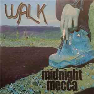 Walk  - Midnight Mecca flac album
