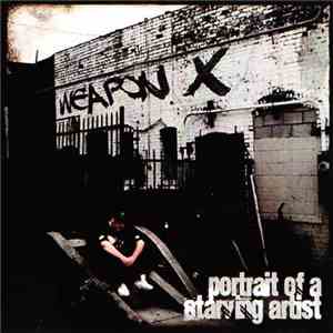 Weapon X  - Portrait Of A Starving Artist flac album