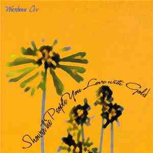 Western Civ - Shower The People You Love With Gold flac album