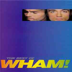 Wham! - The Best Of Wham! flac album