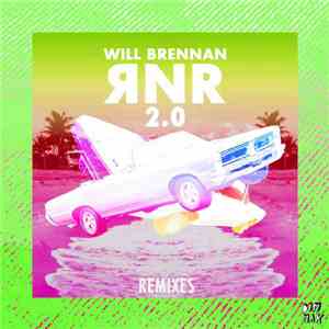 Will Brennan - RNR 2.0 Remixes flac album