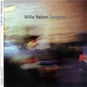 Willie Nelson - Songbird flac album