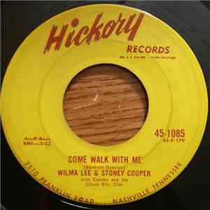 Wilma Lee & Stoney Cooper With Carolee  And The Clinch Mtn. Clan - Come Walk With Me flac album
