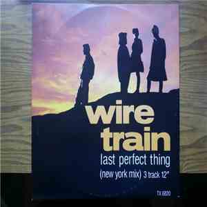 Wire Train - Last Perfect Thing flac album