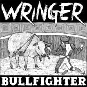 Wringer - Bullfighter flac album