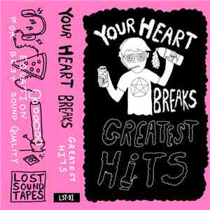 Your Heart Breaks - Greatest Hits flac album