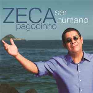 Zeca Pagodinho - Ser Humano flac album