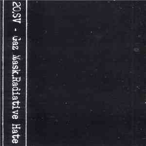 20.SV - Gaz Mask.Radiative Hate flac album