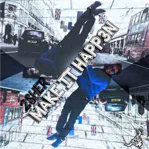 2sher - Make It Happ3n flac album