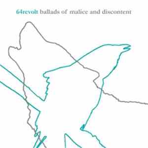 64Revolt - Ballads Of Malice And Discontent EP flac album