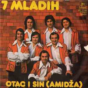 7 Mladih - Otac I Sin (Amidža) flac album