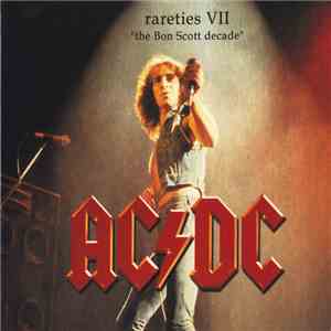 AC/DC - Rareties VII "The Bon Scott Decade" flac album