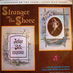 Acker Bilk With The Splendid Assistance Of The Leon Young String Chorale - Stranger On The Shore flac album