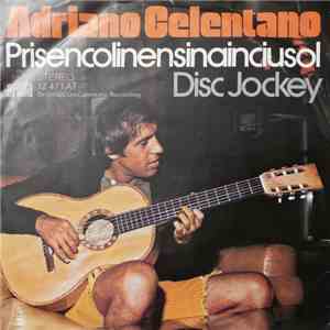 Adriano Celentano - Prisencolinensinainciusol / Disc Jockey flac album