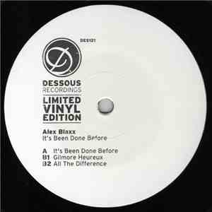 Alex Blaxx - It's Been Done Before flac album