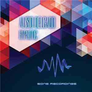 Alisio Delgado - Hypnotic flac album
