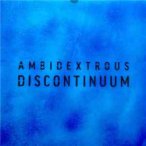 Ambidextrous - Discontinuum flac album
