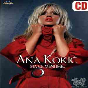 Ana Kokić - Šta Će Meni Ime ... flac album