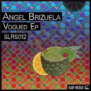 Angel Brizuela - Vogued EP flac album