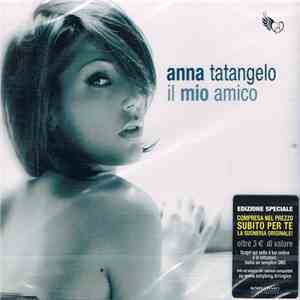 Anna Tatangelo - Il Mio Amico flac album