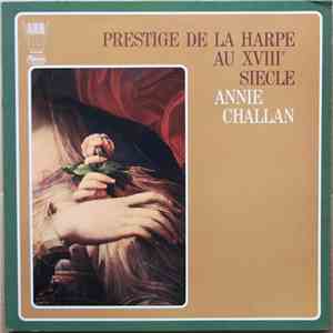 Annie Challan - Prestige De La Harpe Au XVIIIe Siècle flac album