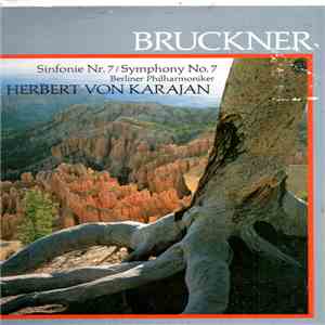 Anton Bruckner, Berliner Philharmoniker, Herbert Von Karajan - Symphonie No. 7 flac album
