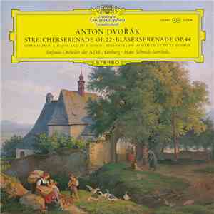 Anton Dvořák, Sinfonie-Orchester Des NDR Hamburg ‧ Hans Schmidt-Isserstedt - Streicherserenade Op. 22 · Bläserserenade Op. 44 flac album