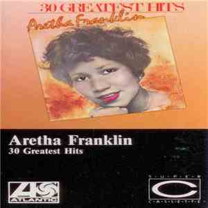 Aretha Franklin - 30 Greatest Hits flac album