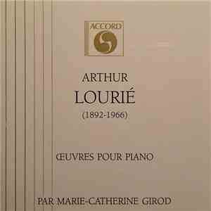 Arthur Lourié - Marie-Catherine Girod - Œuvres Pour Piano flac album