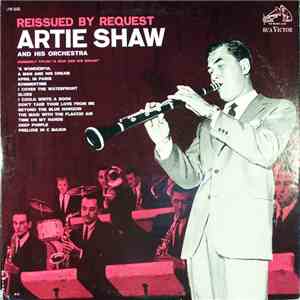 Artie Shaw And His Orchestra - Reissued By Request flac album